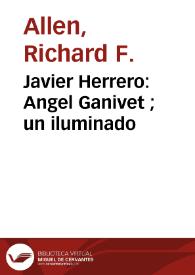 Javier Herrero: Angel Ganivet ; un iluminado | Biblioteca Virtual Miguel de Cervantes