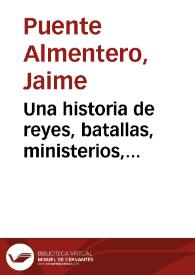 Una historia de reyes, batallas, ministerios, tratados, etcétera ya no satisfacen en la actualidad | Biblioteca Virtual Miguel de Cervantes