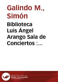 Biblioteca Luis Ángel Arango Sala de Conciertos : enero de 1968 | Biblioteca Virtual Miguel de Cervantes