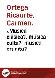 ¿Música clásica?, música culta?, música erudita? | Biblioteca Virtual Miguel de Cervantes