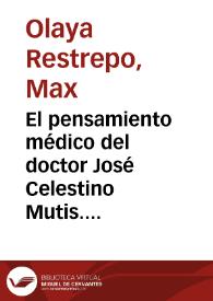 El pensamiento médico del doctor José Celestino Mutis. La Escuela de Medicina del Colegio Mayor de Nuestra Señora del Rosario en 1802. | Biblioteca Virtual Miguel de Cervantes