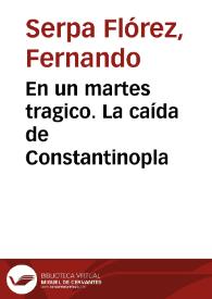 En un martes tragico. La caída de Constantinopla | Biblioteca Virtual Miguel de Cervantes