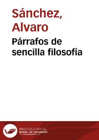 Párrafos de sencilla filosofía | Biblioteca Virtual Miguel de Cervantes