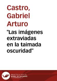 "Las imágenes extraviadas en la taimada oscuridad" | Biblioteca Virtual Miguel de Cervantes