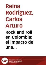 Rock and roll en Colombia: el impacto de una generación en la transformación cultural del país en el siglo XX | Biblioteca Virtual Miguel de Cervantes