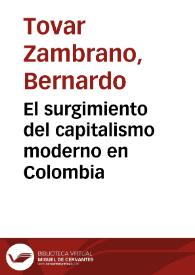 El surgimiento del capitalismo moderno en Colombia | Biblioteca Virtual Miguel de Cervantes