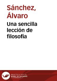 Una sencilla lección de filosofía | Biblioteca Virtual Miguel de Cervantes