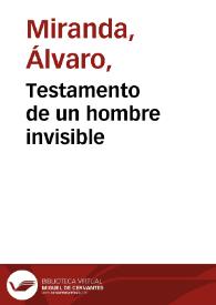 Testamento de un hombre invisible | Biblioteca Virtual Miguel de Cervantes