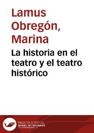 La historia en el teatro y el teatro histórico | Biblioteca Virtual Miguel de Cervantes