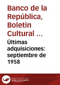 Últimas adquisiciones: septiembre de 1958 | Biblioteca Virtual Miguel de Cervantes