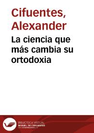 La ciencia que más cambia su ortodoxia | Biblioteca Virtual Miguel de Cervantes