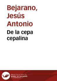 De la cepa cepalina | Biblioteca Virtual Miguel de Cervantes