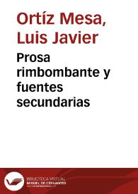 Prosa rimbombante y fuentes secundarias | Biblioteca Virtual Miguel de Cervantes