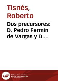 Dos precursores: D. Pedro Fermín de Vargas y D. Antonio Nariño | Biblioteca Virtual Miguel de Cervantes