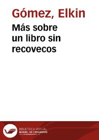 Más sobre un libro sin recovecos | Biblioteca Virtual Miguel de Cervantes