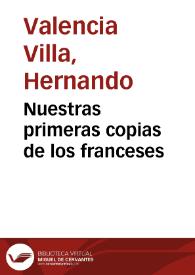 Nuestras primeras copias de los franceses | Biblioteca Virtual Miguel de Cervantes