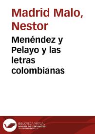 Menéndez y Pelayo y las letras colombianas | Biblioteca Virtual Miguel de Cervantes