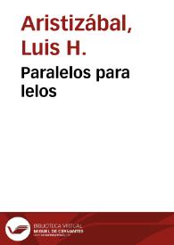 Paralelos para lelos | Biblioteca Virtual Miguel de Cervantes