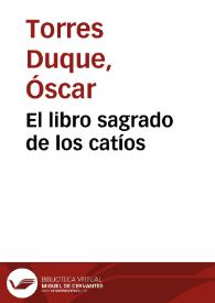 El libro sagrado de los catíos | Biblioteca Virtual Miguel de Cervantes