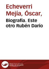 Biografía. Este otro Rubén Darío | Biblioteca Virtual Miguel de Cervantes