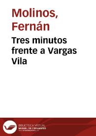 Tres minutos frente a Vargas Vila | Biblioteca Virtual Miguel de Cervantes