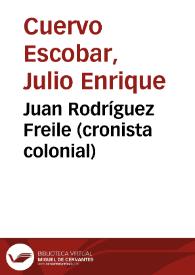 Juan Rodríguez Freile (cronista colonial) | Biblioteca Virtual Miguel de Cervantes