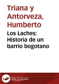 Los Laches: Historia de un barrio bogotano | Biblioteca Virtual Miguel de Cervantes