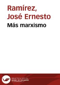 Más marxismo | Biblioteca Virtual Miguel de Cervantes