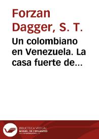 Un colombiano en Venezuela. La casa fuerte de Barcelona y Francisco de Paula Vélez | Biblioteca Virtual Miguel de Cervantes