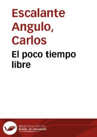 El poco tiempo libre | Biblioteca Virtual Miguel de Cervantes