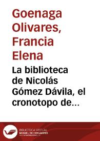 La biblioteca de Nicolás Gómez Dávila, el cronotopo de una novela infinita | Biblioteca Virtual Miguel de Cervantes