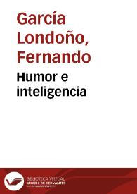 Humor e inteligencia | Biblioteca Virtual Miguel de Cervantes