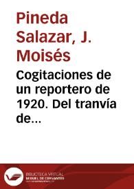 Cogitaciones de un reportero de 1920. Del tranvía de vapor al tranvía de mulas | Biblioteca Virtual Miguel de Cervantes