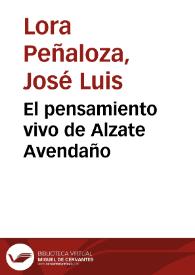 El pensamiento vivo de Alzate Avendaño | Biblioteca Virtual Miguel de Cervantes