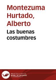 Las buenas costumbres | Biblioteca Virtual Miguel de Cervantes