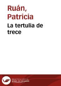 La tertulia de trece | Biblioteca Virtual Miguel de Cervantes