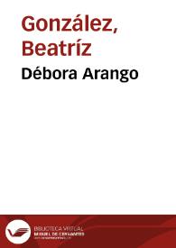 Débora Arango | Biblioteca Virtual Miguel de Cervantes