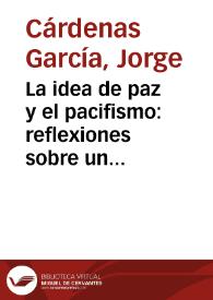 La idea de paz y el pacifismo: reflexiones sobre un libro de Max Scheler | Biblioteca Virtual Miguel de Cervantes