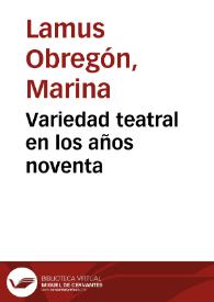 Variedad teatral en los años noventa | Biblioteca Virtual Miguel de Cervantes