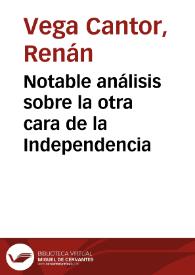 Notable análisis sobre la otra cara de la Independencia | Biblioteca Virtual Miguel de Cervantes