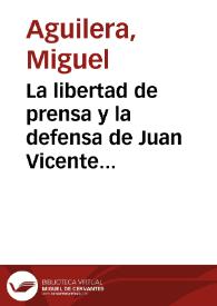 La libertad de prensa y la defensa de Juan Vicente Mira. Un caso raro de literatura  popular | Biblioteca Virtual Miguel de Cervantes