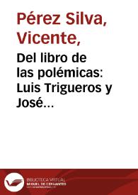 Del libro de las polémicas: Luis Trigueros y José Eustasio Rivera | Biblioteca Virtual Miguel de Cervantes