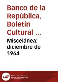 Miscelánea: diciembre de 1964 | Biblioteca Virtual Miguel de Cervantes