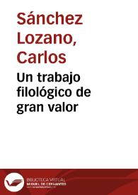 Un trabajo filológico de gran valor | Biblioteca Virtual Miguel de Cervantes