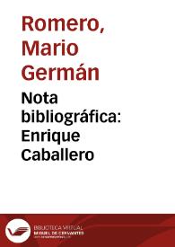 Nota bibliográfica: Enrique Caballero | Biblioteca Virtual Miguel de Cervantes