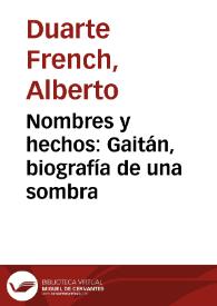 Nombres y hechos: Gaitán, biografía de una sombra | Biblioteca Virtual Miguel de Cervantes