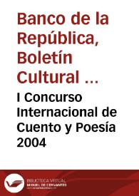 I Concurso Internacional de Cuento y Poesía 2004 | Biblioteca Virtual Miguel de Cervantes