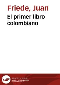 El primer libro colombiano | Biblioteca Virtual Miguel de Cervantes