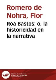 Roa Bastos: o, la historicidad en la narrativa | Biblioteca Virtual Miguel de Cervantes