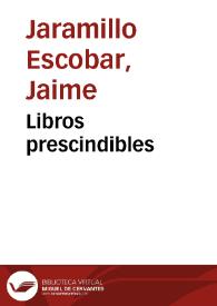 Libros prescindibles | Biblioteca Virtual Miguel de Cervantes